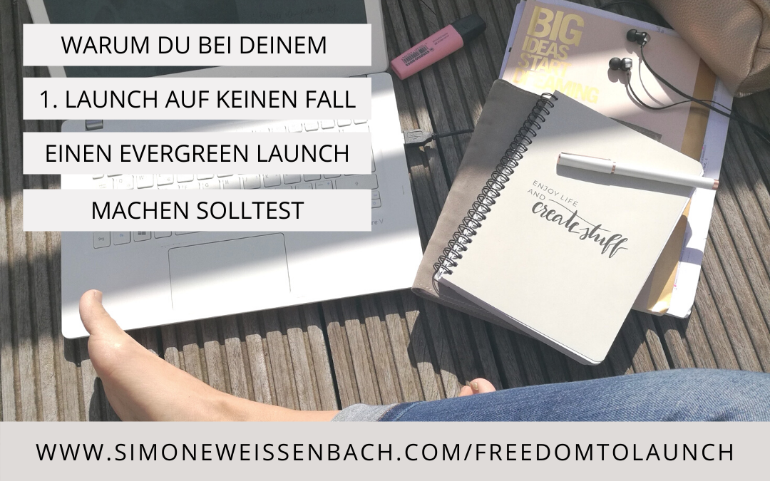 Kein Evergreen Funnel beim ersten Launch