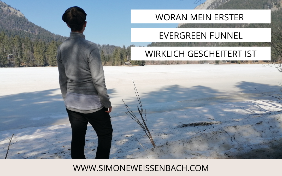 Woran mein erster Evergreen Funnel wirklich gescheitert ist