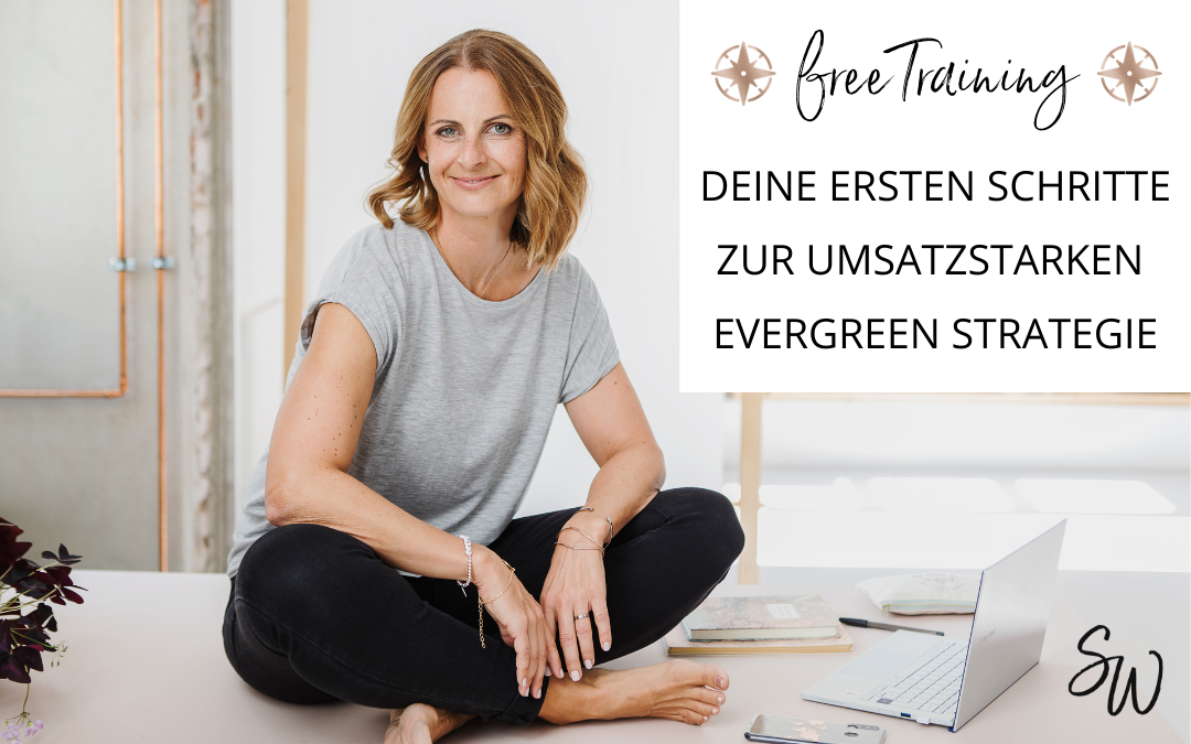 Gratis Training | erste Schritte zur Evergreen Strategie