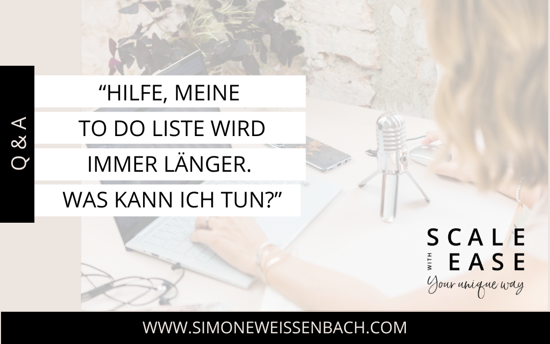 “Meine To Do Liste wird immer länger. Was kann ich tun?” | Q&A Special