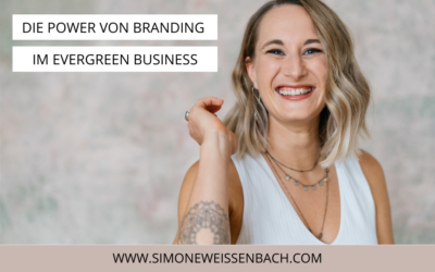 Die Power von Branding im Evergreen Business