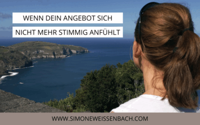 Wenn dein Angebot sich nicht mehr stimmig anfühlt