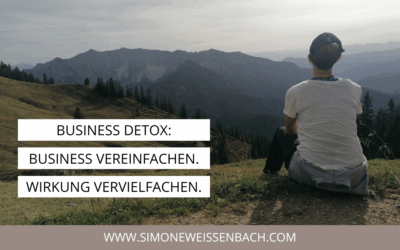 Business Detox: Business vereinfachen. Wirkung vervielfachen.